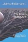Image for Tauben-Tagebuch : Brutende Tauben auf dem Balkon