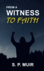 Image for From a Witness to Faith
