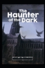 Image for The Haunter of the Dark illustrated
