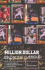 Image for Million Dollar Sports Cards : A Golden Guide to Sports Card Collecting and Investing