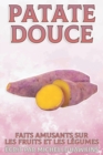 Image for Patate douce : Faits amusants sur les fruits et les legumes #30