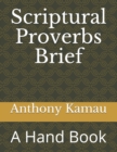 Image for Scriptural Proverbs Brief : A Hand Book