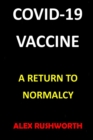 Image for Covid-19 Vaccine : A Return to Normalcy