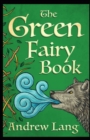 Image for The Green Fairy Book Annotated : Andrew lang fairy book series