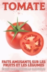 Image for Tomate : Faits amusants sur les fruits et les legumes #31