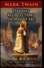 Image for Personal Recollections of Joan of Arc Illustrated Edition
