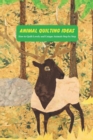 Image for Animal Quilting Ideas : How to Quilt Lovely and Unique Animals Step by Step: Animal Quilting Guide Book
