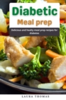 Image for Diabetic Meal Prep : Delicious and healthy meal prep recipe for diabetes