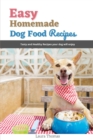 Image for Easy Homemade Dog Food Recipes