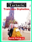 Image for Tartarie - Train des Orphelins