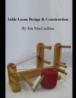 Image for Inkle Loom Design &amp; Construction