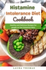 Image for Histamine Intolerance Diet Cookbook