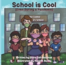 Image for School is Cool (Even During a Pandemic)