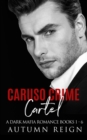 Image for Caruso Crime Cartel : A Dark Mafia Romance Books 1 - 6