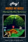 Image for Hey! Where&#39;s My Nuts?