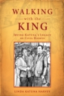 Image for Walking with the King : Irving Katuna&#39;s Legacy of Civil Rights