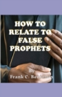 Image for How to Relate to False Prophets