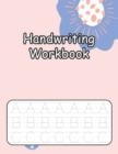 Image for Handwriting Workbook : Handwriting Practice Book for Kids (Silly Sentences), Penmanship and Writing Workbook for Kindergarten, 1st, 2nd, 3rd and 4th Grade: Learn and Laugh by Tracing Letters, Sight Wo