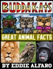 Image for Great Animal Facts : Featuring the BuddaKats
