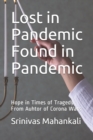 Image for Lost in Pandemic Found in Pandemic : Hope in Times of Tragedy
