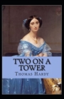 Image for Two on a Tower -Thomas Hardy Original Edition(Annotated)