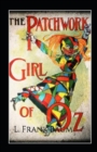 Image for The Patchwork Girl of Oz;illustrated