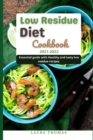 Image for Low Residue Diet Cookbook 2021-2022 : Essential guide with healthy and tasty low residue recipes