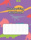 Image for Handwriting Workbook : Cursive Handwriting Practice for Kids with Pen Control, Line Tracing, Letters, and More