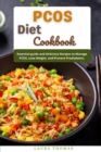 Image for PCOS Diet Cookbook : Essential Guide and delicious recipes to manage PCOS, lose weight, and prevent prediabetes