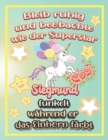 Image for Bleib ruhig und beobachte wie Superstar Siegmund funkelt wahrend sie das Einhorn farbt : Geschenkidee fur Siegmund