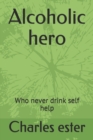 Image for Alcoholic hero