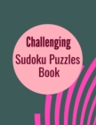 Image for Challenging Sudoku Puzzles Book