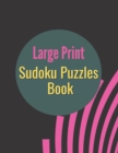 Image for Large Print Sudoku Puzzles Book