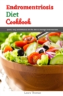 Image for Endomentriosis Diet Cookbook
