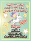 Image for Bleib ruhig und beobachte wie Superstar Steffen funkelt wahrend sie das Einhorn farbt : Geschenkidee fur Steffen