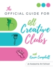 Image for Official Guide for ALL Creative Clubs with Karen Campbell at Awesome Art School