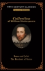 Image for William Shakespeare collection : Romeo and Juliet &amp; The Merchant of Venice BY William Shakespeare