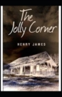 Image for The Jolly Corner Annotated
