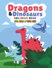 Image for Dragons &amp; Dinosaurs Coloring Book For Kids 6 Year Old