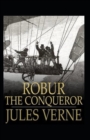 Image for Robur the Conqueror Annotated