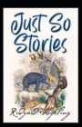Image for Just So Stories BY Rudyard Kipling : (Annotated Edition)