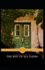 Image for The Way of All Flesh (Illustrated edition)