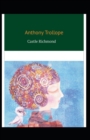 Image for Castle Richmond : Anthony Trollope (Classics, World Literature) [Annotated]