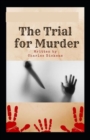 Image for The Trial for Murder (Illustrated edition)