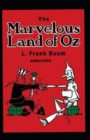 Image for The Marvelous Land of Oz;illustrated