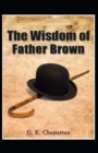 Image for The Wisdom of Father Brown (Annotated Original Edition)