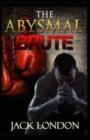 Image for The Abysmal Brute-Original Edition(Annotated)