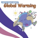 Image for Let&#39;s Talk About Global Warming