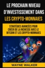Image for Le prochain niveau d&#39;investissement dans les crypto-monnaies