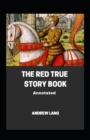 Image for The Red True Story Book;illustrated